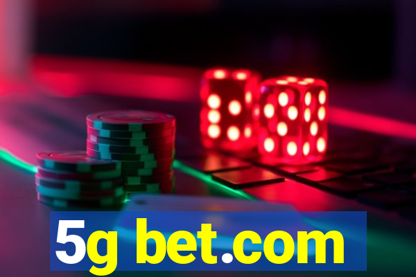 5g bet.com